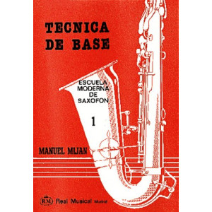 Técnica de base. Escuela moderna de saxofone, vol. 1